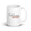 Feminine As F*ck Mug-MonicaYates