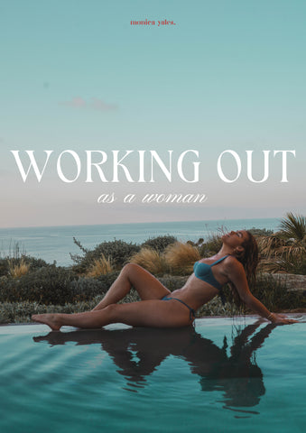 Monica Yates Health - Working Out as a Woman Guide